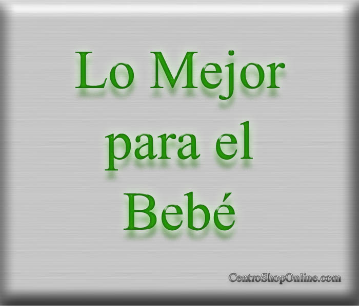 LO MEJOR PARA EL BEBE